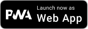 Launch now as Web App